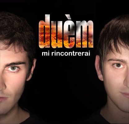 duem - mi rincontrerai Marco e Mattia